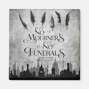 No Mourners No Funerals magnet