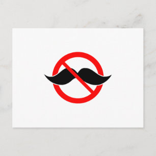 NO MOUSTACHE - ANTI-MUSTACHE -SHAVE THAT THING OFF POSTCARD