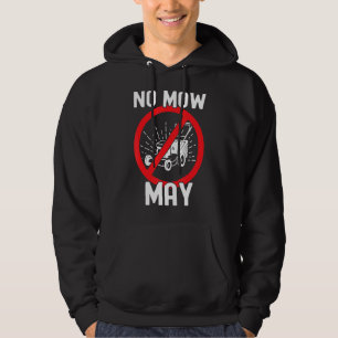 No Mow May Save The Bees And Insects Anti Lawn Mow Hoodie