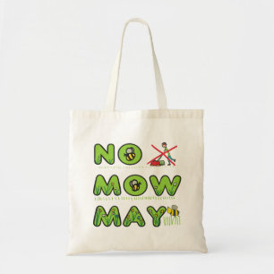 No Mow May Tote Bag