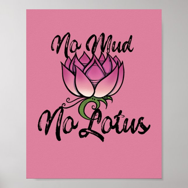 No Mud No lotus Blossom Poster (Front)