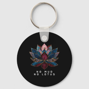 No Mud No Lotus Flower Zen Buddhism Buddhist Buddh Key Ring