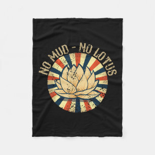 No Mud No Lotus - Yoga Graphic For A Yoga Lover Fleece Blanket