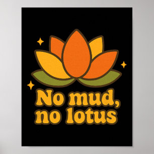 No Mud No Lotus Yoga Sayings Yogi Flower Chakra En Poster
