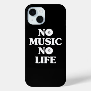NO MUSIC NO LIFE iPhone 15 CASE