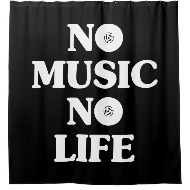 NO MUSIC NO LIFE SHOWER CURTAIN (Front)