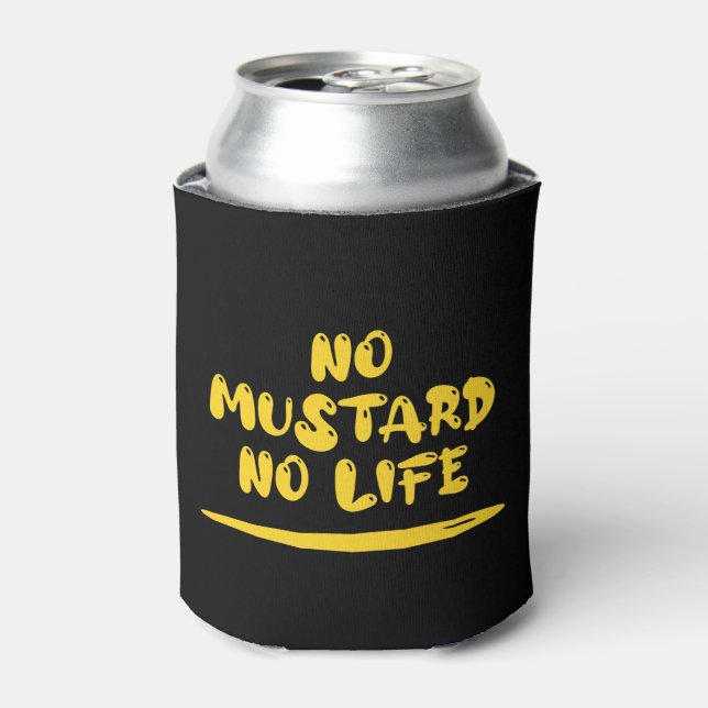 No Mustard No Life Can Cooler (Can Front)