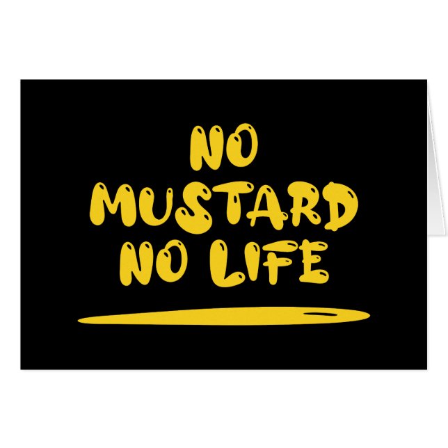 No Mustard No Life Card (Front Horizontal)