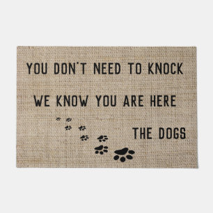 No Need to Knock We Know you are There Dog Paws Doormat