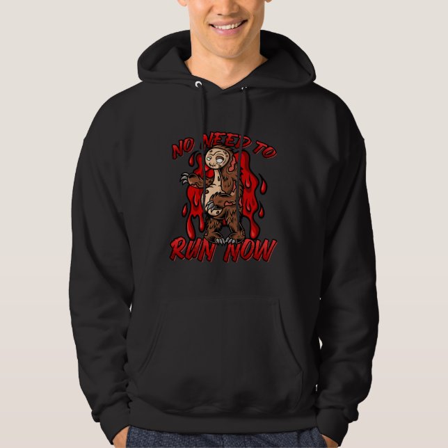No Need To Run Now Zombie Sloth Hoodie (Front)