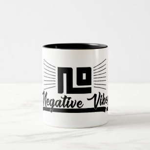 No Negative Vibes Black Graphic Image Typography Two-Tone Coffee Mug