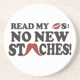 No New Staches custom coaster