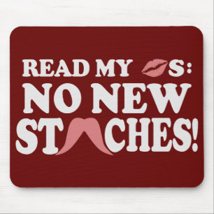 No New Staches custom mousepad