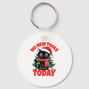 No New Tools Today Funny  Key Ring