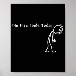 No New Tools Today  Poster