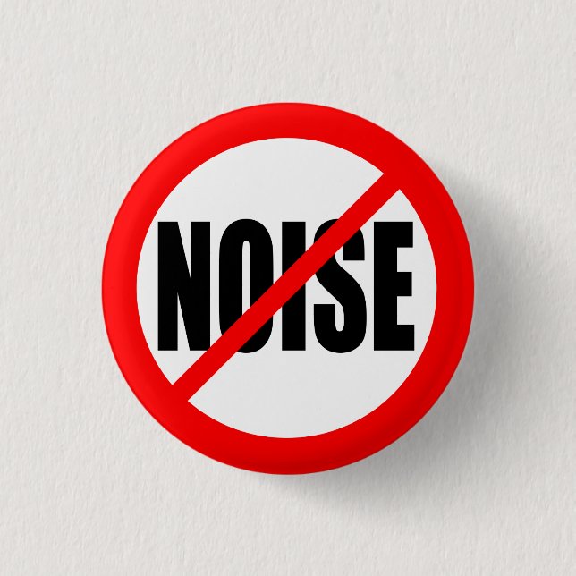 "NO NOISE" 3 CM ROUND BADGE (Front)