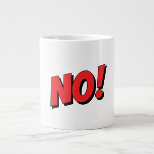 NO! Not Gonna Happen! Large Coffee Mug