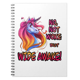 No Not Woke But Wide Awake Notebook