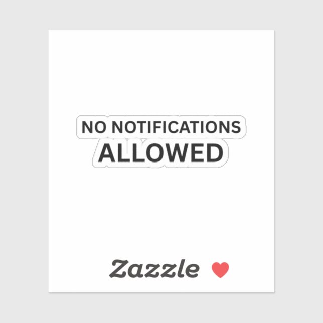 No Notifications Allowed Minimalist Technical  (Sheet)
