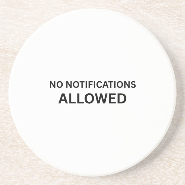 No Notifications Allowed Minimalist Technical Coaster (Front)