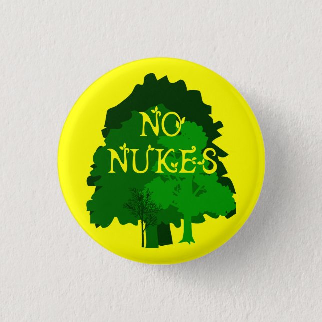 No Nukes with Green Trees Pinback 3 Cm Round Badge (Front)