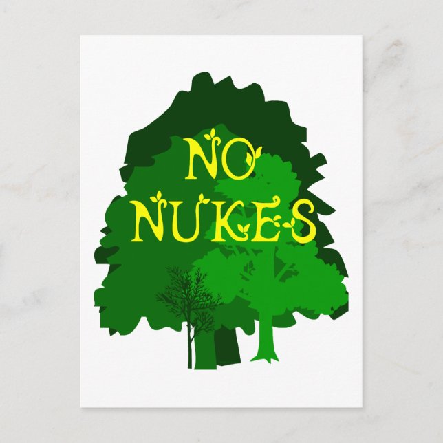 No Nukes with Green Trees Saying Postcard (Front)