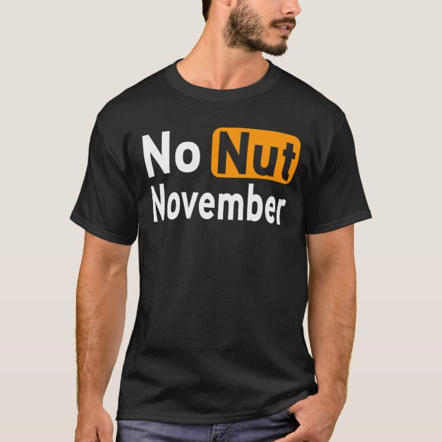 No Nut November Challenge  Meme T-Shirt (Front)