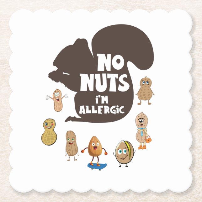 No Nuts I'm Allergic Peanut Allergy Awareness Paper Coaster (Front)