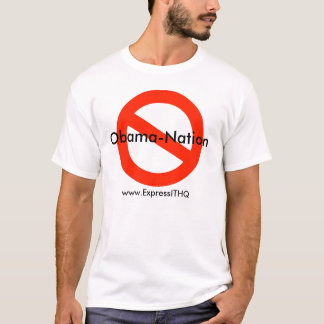 No Obama Nation, www.ExpressITHQ.com T-Shirt