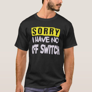 No Off Switch Dark Shirts