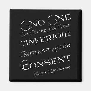 No one can make you feel inferior Womens Rights Magnet