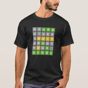 NO ONE CARES ABOUT YOUR SCORE T-Shirt