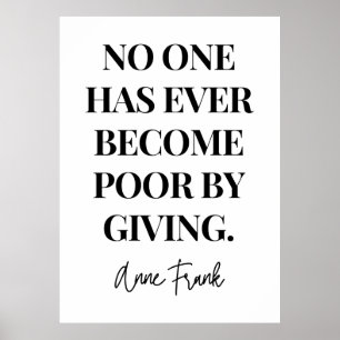 No One Has Ever Become Poor By Giving  Poster