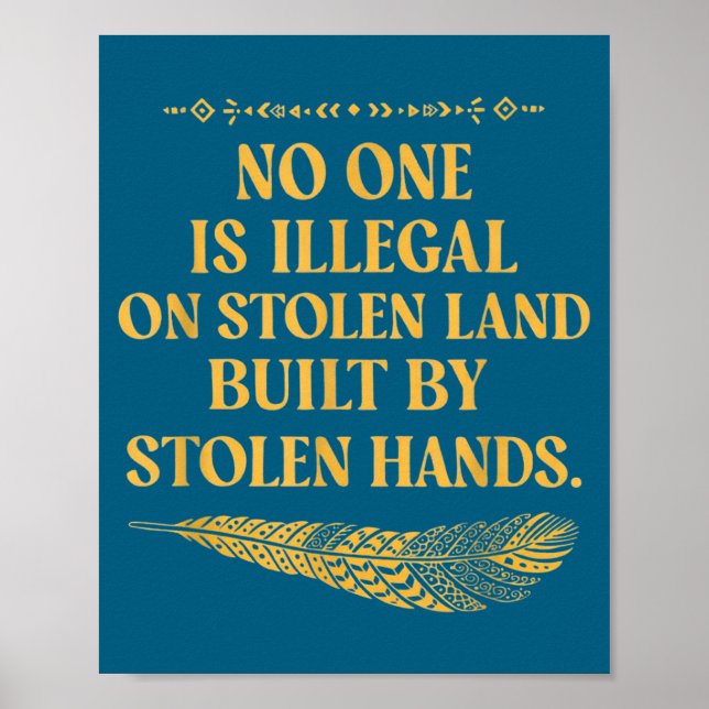 No One Illegal Stolen Land Illustration Poster (Front)