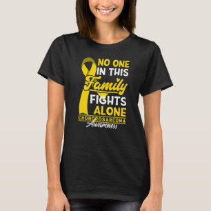 No One In This Family Fights Alone I Chondrosarcom T-Shirt
