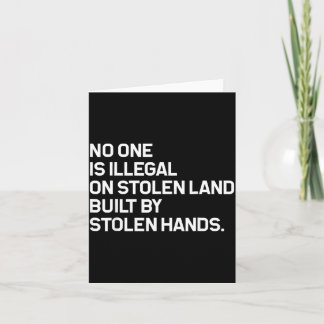 No One is Illegal On Stolen Land Built Card