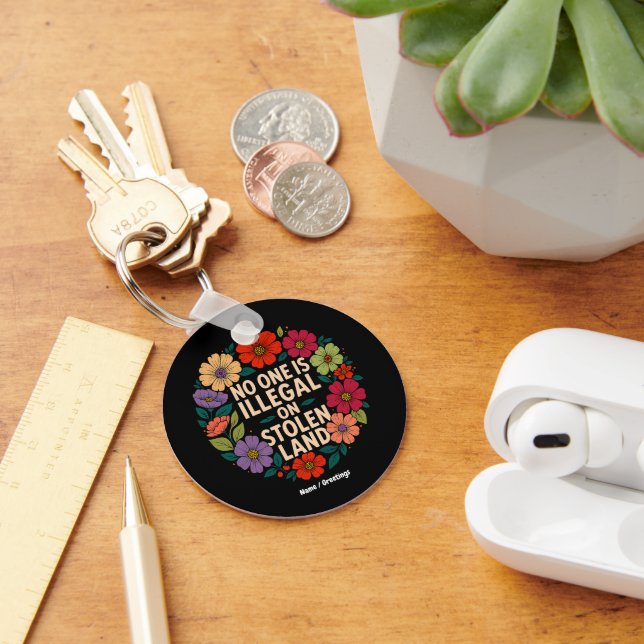 No One Is Illegal on Stolen Land Indigenous Pride Key Ring (Desk)