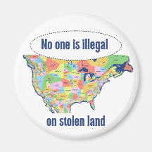 No One is Illegal on Stolen Land - 