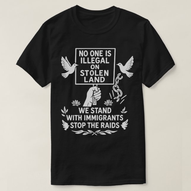 No One Is Illegal on Stolen Land National Security T-Shirt (Design Front)