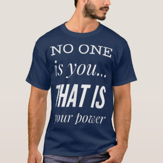 No One Is You Graphic Power Novelty Men Women Appa T-Shirt