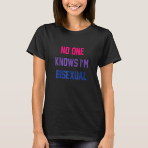 No One Knows I'm Bisexual Bi Lgbt Pride Lgbtq Bi T-Shirt