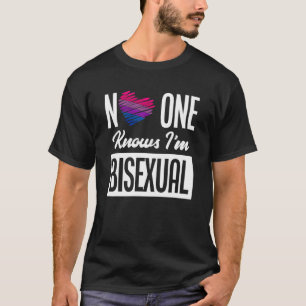 No One Knows I'm Bisexual Bi Pride Bisexual T-Shirt