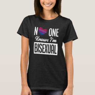 No One Knows I'm Bisexual Bi Pride Bisexual T-Shirt