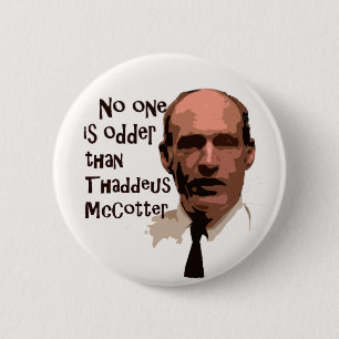 No One Odder than McCotter 6 Cm Round Badge
