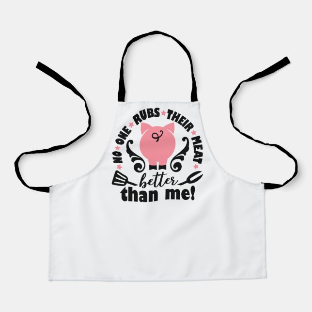No One Rubs There Meat Better Apron (Front)