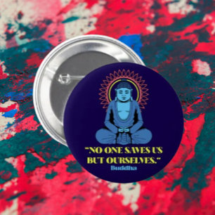 No One Saves Us But Ourselves – Buddha Quote 6 Cm Round Badge