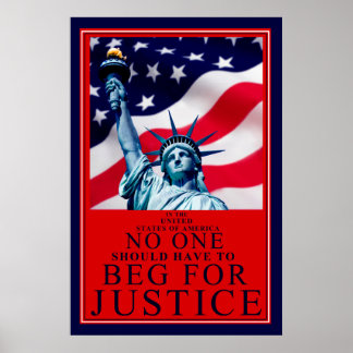 No one should have to beg for Justice Poster