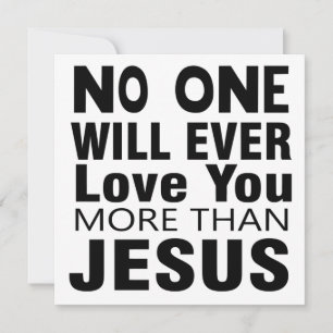 No One Will Ever Love You More Than Jesus   Card