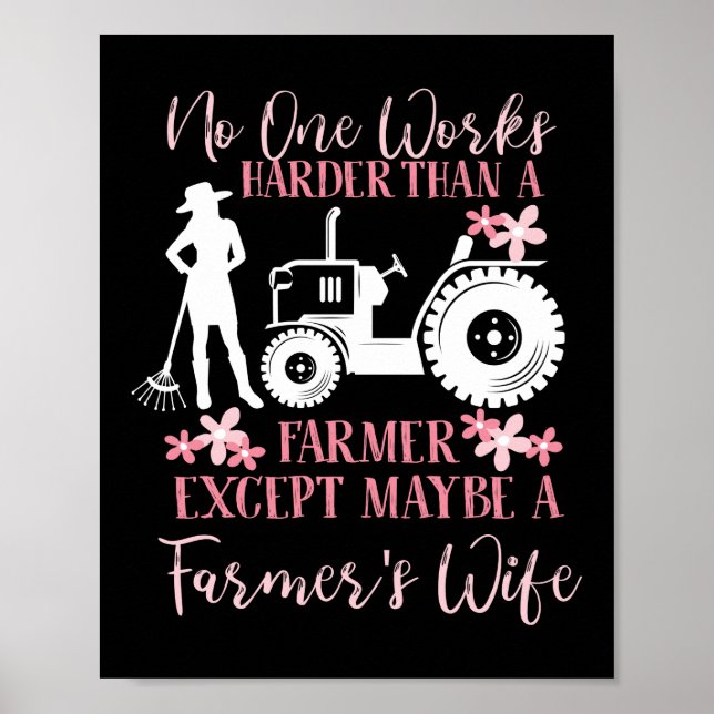 No One Works Harder Than A Farmers Wife Life Poster (Front)