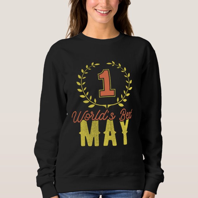 No One World s Best May Sweatshirt (Front)